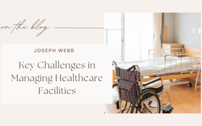Key Challenges in Managing Healthcare Facilities