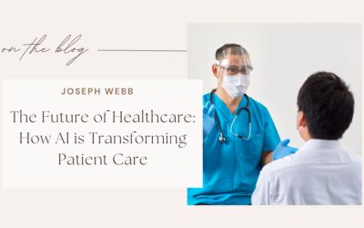 The Future of Healthcare: How AI is Transforming Patient Care